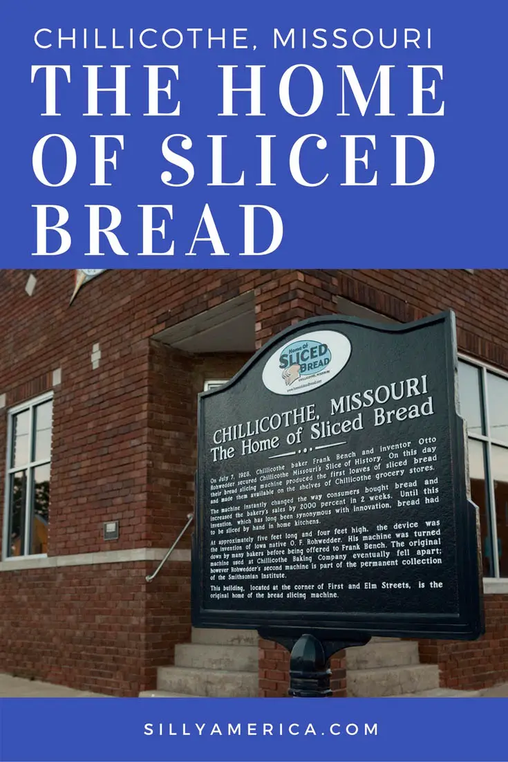 The Home of Sliced Bread: Chillicothe, Missouri